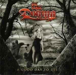 cd - The Dogma - A Good Day To Die, Cd's en Dvd's, Cd's | Overige Cd's, Zo goed als nieuw, Verzenden