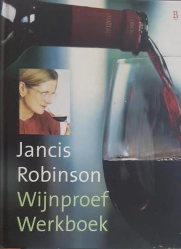 Wijnproef Werkboek - Jancis Robinson 9789024606344, Boeken, Verzenden, Gelezen, Jancis Robinson
