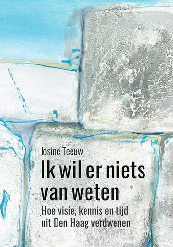 9789464550573 Ik wil er niets van weten | Tweedehands, Verzenden, Zo goed als nieuw, Josine Teeuw