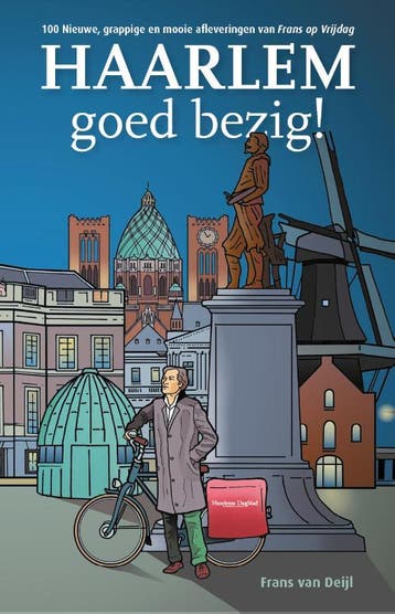 Haarlem goed bezig! - Frans van Deijl 9789491936173, Verzenden, Zo goed als nieuw, Frans van Deijl