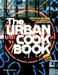 The Urban Cookbook: - King Adz 9780500514306, Verzenden, Zo goed als nieuw, King Adz