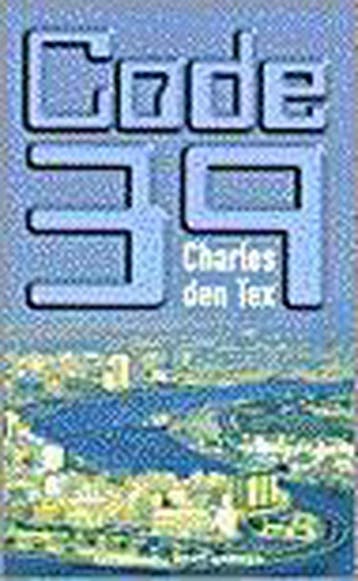 Code 39 - Charles den Tex 9789035119154, Verzenden, Gelezen, Charles den Tex