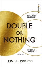 Double or nothing / Double O / 1 9789402711349 Kim Sherwood, Verzenden, Zo goed als nieuw, Kim Sherwood