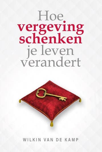 Hoe vergeving schenken je leven verandert - Wilkin van de, Verzenden, Zo goed als nieuw, Wilkin van de Kamp