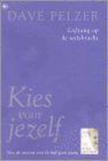 KIES VOOR JEZELF - D. Pelzer 9789044304480, Verzenden, Gelezen, D. Pelzer