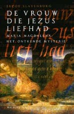 De vrouw die Jezus liefhad 9789057303968 Jacob Slavenburg, Boeken, Verzenden, Gelezen, Jacob Slavenburg