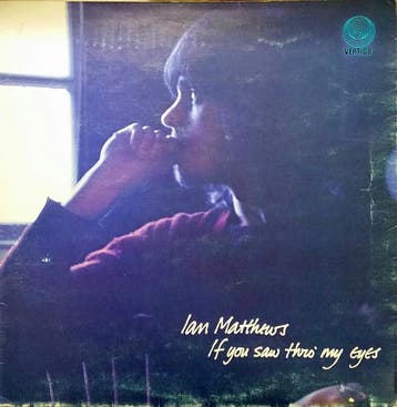 LP gebruikt - Ian Matthews - If You Saw Thro My Eyes, Verzenden, Zo goed als nieuw, Overige formaten