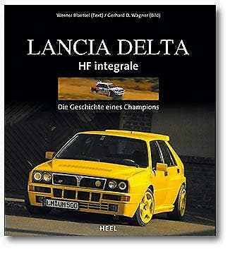 Lancia Delta HF Integrale die geschichte eines champions, Verzenden, Nieuw, Overige merken, W blaettel