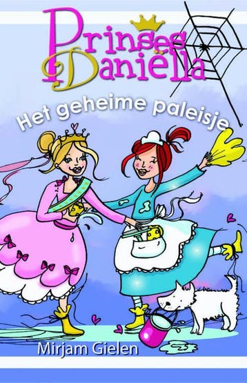 Het geheime paleisje / Prinses Danielle 9789020662924, Verzenden, Zo goed als nieuw, Mirjam Gielen