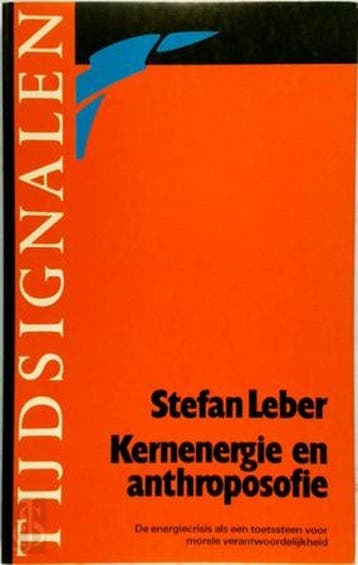 Kernenergie en anthroposofie - Leber 9789060381731, Verzenden, Gelezen, Leber