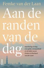 Aan de randen van de dag (9789046830970, Femke van der Laan), Verzenden, Nieuw