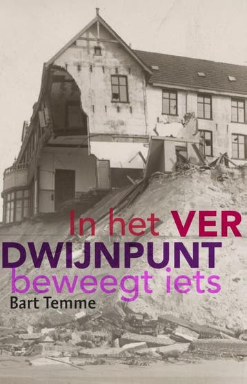 In Het Verdwijnpunt Beweegt Iets | Bart Temme | Nieuw, Ophalen of Verzenden, Nieuw, Bart Temme