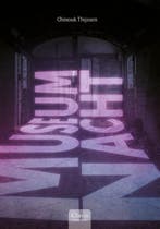 Museumnacht 9789044846614 Chinouk Thijssen, Boeken, Verzenden, Zo goed als nieuw, Chinouk Thijssen