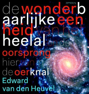 De wonderbaarlijke eenheid van het heelal en de (Goed), Verzenden, Gelezen, Ed Van den Heuvel