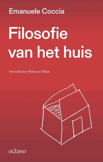 Filosofie van het huis / Reflecties / 4 - Emanuele Coccia, Verzenden, Zo goed als nieuw, Emanuele Coccia