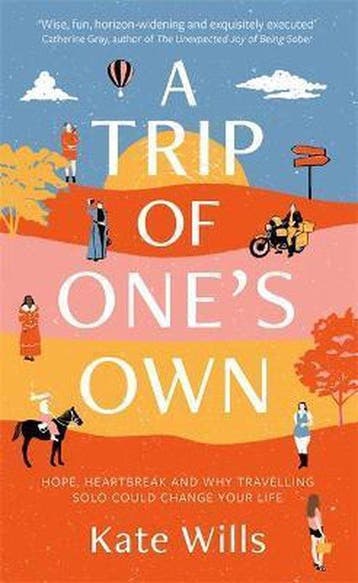 A Trip of Ones Own - Kate Wills 9781788704304, Verzenden, Gelezen, Kate Wills
