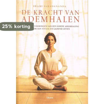 De kracht van ademhalen - S. Saradananda 9789057648595, Boeken, Verzenden, Zo goed als nieuw, S. Saradananda