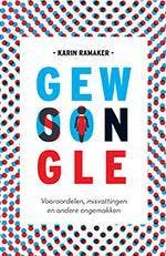 Gewoon single! - Karin Ramaker 9789055947935, Verzenden, Zo goed als nieuw, Karin Ramaker