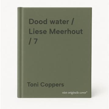 Dood water / Liese Meerhout / 7 - Toni Coppers 9789493499225, Verzenden, Gelezen, Toni Coppers