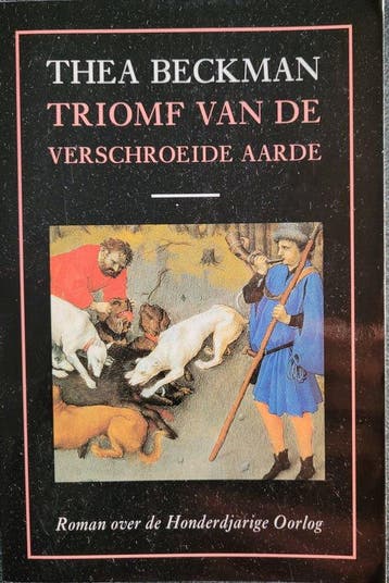Triomf van de verschroeide aarde - Thea Beckman - 9789060698, Boeken, Verzenden, Nieuw