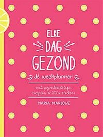 Elke dag gezond - de weekplanner - Maria Marlowe, Verzenden, Zo goed als nieuw, Maria Marlowe