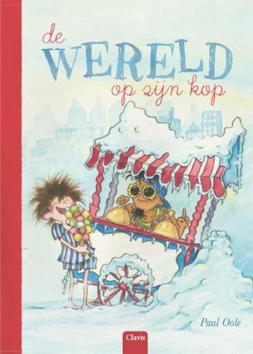 De wereld op zijn kop - Paul Oole 9789044830316, Verzenden, Gelezen, Paul Oole
