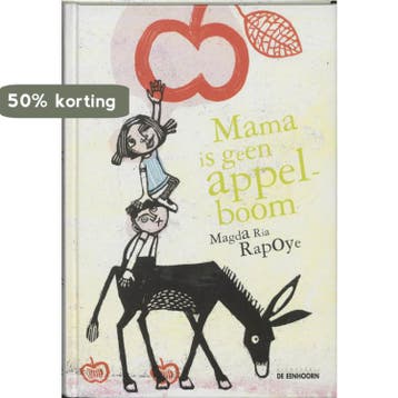 Mama Is Geen Appelboom - M.R. Rapoye 9789058383310, Verzenden, Zo goed als nieuw, M.R. Rapoye