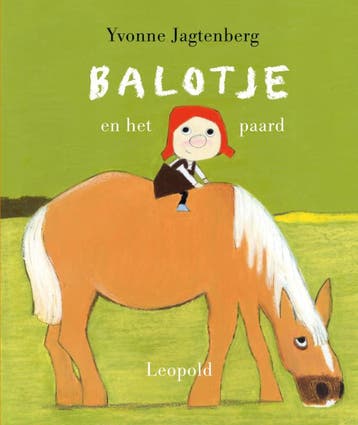 Balotje en het paard / Vriendjes van Leopold 9789025845995, Boeken, Verzenden, Zo goed als nieuw, Yvonne Jagtenberg