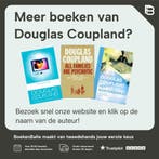 Machines will make better choices than humans 9789080179363, Boeken, Verzenden, Zo goed als nieuw, Douglas Coupland