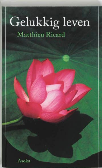 Gelukkig leven - M. Ricard 9789056701000, Boeken, Verzenden, Zo goed als nieuw, M. Ricard
