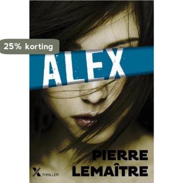 Alex / Verhoeven-reeks / 2 - Pierre Lemaitre 9789401601689, Boeken, Verzenden, Gelezen, Pierre Lemaitre
