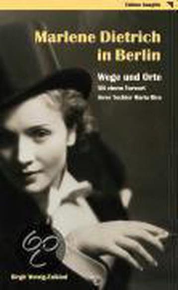 Marlene Dietrich in Berlin - Wege und Orte 9783933502223, Boeken, Verzenden, Gelezen, Birgit Wetzig-Zalkind