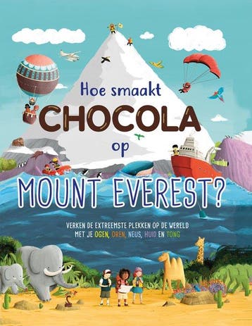 9789086649082 Hoe smaakt chocola op de Mount Everest, Verzenden, Zo goed als nieuw, Leisa Steward-sharpe