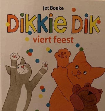 Dikkie Dik viert feest / Dikkie Dik - Jet Boeke, Verzenden, Gelezen, Jet Boeke
