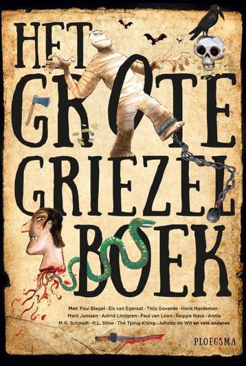 Het grote griezelboek 9789021677514, Verzenden, Zo goed als nieuw
