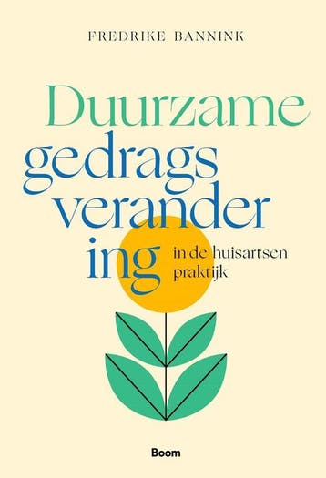9789024464401 Duurzame gedragsverandering in de huisartse..., Verzenden, Nieuw, Fredrike Bannink