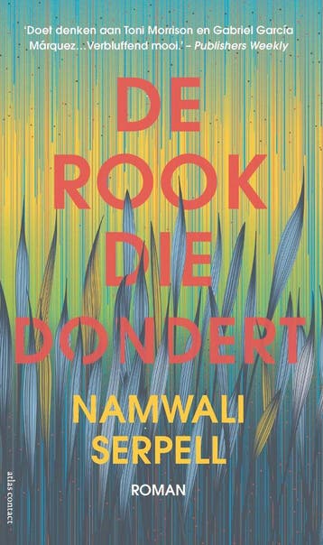 De rook die dondert (9789025448806, Namwali Serpell), Verzenden, Nieuw