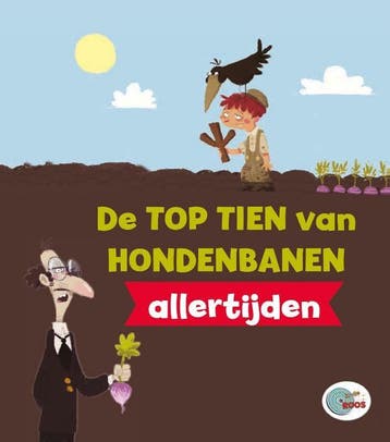 De top tien van hondenbanen allertijden / In de roos / 3, Verzenden, Gelezen, Rob Alcraft