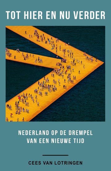 Tot hier en nu verder - Cees van Lotringen 9789082354744, Verzenden, Gelezen, Cees van Lotringen