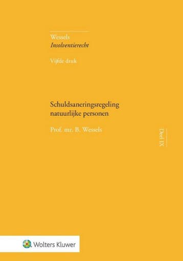 9789013165791 Schuldsaneringsregeling natuurlijke personen, Verzenden, Nieuw, B. Wessels