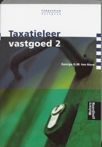 Taxatieleer vastgoed 2 - G.G.M. ten Have 9789001368081, Verzenden, Gelezen, G.G.M. ten Have