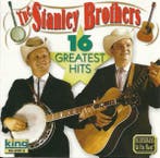 cd - The Stanley Brothers - 16 Greatest Hits, Verzenden, Zo goed als nieuw