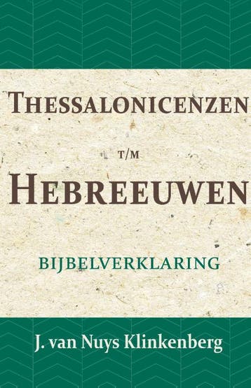 Thessalonicenzen T/M Hebreeuwen | J. Nuys Klinkenberg, Ophalen of Verzenden, Nieuw, J. Nuys Klinkenberg