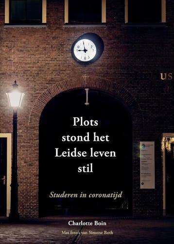 Plots Stond Het Leidse Leven Stil | Charlotte Boin | Nieuw, Ophalen of Verzenden, Nieuw, Charlotte Boin