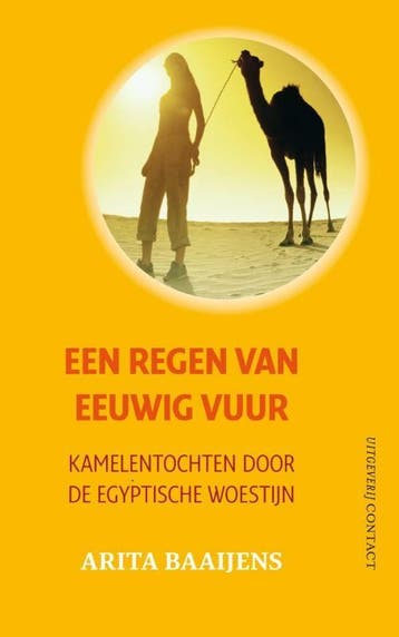 Een regen van eeuwig vuur - Arita Baaijens 9789025434663, Verzenden, Zo goed als nieuw, Arita Baaijens