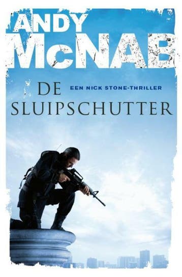 De sluipschutter / Nick Stone / 4 - Andy McNab 9789046114162, Verzenden, Gelezen, Andy McNab