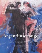 Argentijnse tango | 9789089547903 | Johan Meijering, Zo goed als nieuw, Johan Meijering