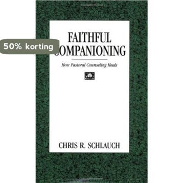 Faithful Companioning - Chris R. Schlauch 9780800626310, Verzenden, Gelezen, Chris R. Schlauch