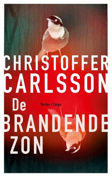 De brandende zon - Christoffer Carlsson 9789403169910, Verzenden, Zo goed als nieuw, Christoffer Carlsson