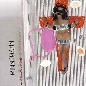 cd - Minnemann - A Mouth Of God - Girl Of The Week, Verzenden, Zo goed als nieuw